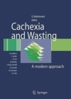 Cachexia and Wasting : A Modern Approach - Book