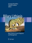 Biliary Lithiasis : Basic Science, Current Diagnosis and Management - Book