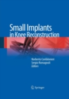 Small Implants in Knee Reconstruction - Book