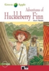Green Apple : Adventures of Huckleberry Finn + audio CD + App - Book