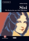 Lesen und Uben : Sisi - Die Kaiserin aus dem Marchen + online audio + App - Book
