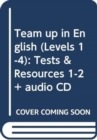 Team up in English (Levels 1-4) : Tests & Resources 1-2 + audio CD - Book