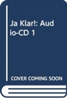 Ja Klar! : Audio-CD 1 - Book