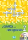 El espanol en crucigramas : Book 2 + DVD-ROM - Book