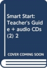 Smart Start : Teacher's Guide + audio CDs (2) 2 - Book