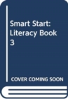 Smart Start : Literacy Book 3 - Book