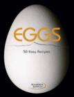 Eggs : 50 Easy Recipes - Book