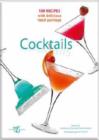 Cocktails : 180 Recipes With Delicious Food Pairings - Book