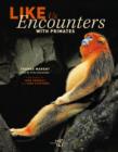 Like Us : Encounters with Primates - Book