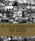 100 Photographs That Changed the World - Book