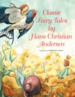 Classic Fairy Tales by Hans Christian Andersen - Book