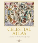 Celestial Atlas : A Journey in the Sky Through Maps - Book