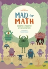 Become a Monster at Mathematics : Mad for Math - Book