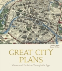 Great City Plans : Visions and Evolutions Through the Ages - Book