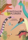 Dinosaur Explorers : Infographics for Discovering the Prehistoric World - Book