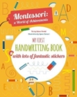 My First Handwriting Book with lots of fantastic stickers : Montessori World of Achievements - Book