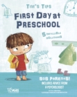 First Day at Preschool : Tim's Tips. SOS Parents - Book