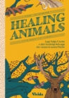 Healing Animals : Wolves, Foxes, Owls, and Other Wild Archetypal Animals that Inhabit Our Psyche - Book