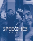 Speeches That Changed Our Times : From 1945 to the Present - Book