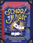 School of Magic : More than 50 Mind-Blowing Magic Tricks - Book