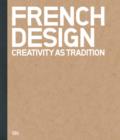 French Design : Creativity as Tradition - Book