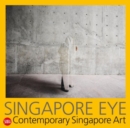 Singapore Eye : Contemporary Singapore Art - Book