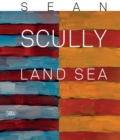 Sean Scully : Land  Sea - Book