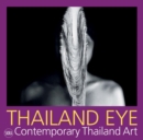 Thailand Eye: Contemporary Thailand Art - Book