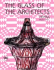 The Glass of the Architects : Vienna 1900-1937 - Book