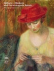 William J Glackens and Pierre-Auguste Renoir : Affinities and Distinctions - Book