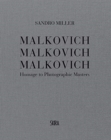 Malkovich Malkovich Malkovich : Homage to Photographic Masters - Book