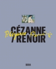 Cezanne Renoir : 52 masterpieces from the Musee d'Orsay and the Musee de l'Orangerie, Paris - Book