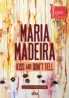 Maria Madeira : Kiss and Don't Tell - Book