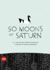 50 Moons of Saturn : T2 Torino Triennale 2008 - Book