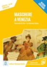 Italiano facile : Maschere a Venezia. Libro + online MP3 audio - Book