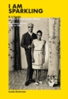 Isolde Brielmaier: I am sparkling : N.V. Parekh & His Portrait Studio Mombasa, Kenya 1940-1980 - Book