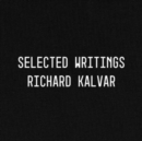 Richard Kalvar: Selected Writings - Book