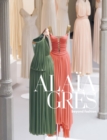 Alaia / Gres Beyond Fashion - Book