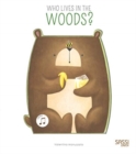 Who is in the Woods? - Book