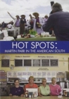 Hot Spots : Martin Parr in the American South - Book