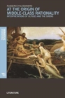 At the Origin of Middle-Class Rationality : Interpretations of Ulysses and the Sirens - Book