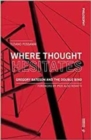 Where Thought Hesitates : Gregory Bateson and the Double Bind - Book