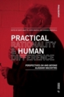 Practical Rationality and Human Difference : Perspectives On and Beyond Alasdair MacIntyre - Book
