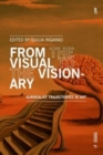 From the Visual to the Visionary : Surrealist Trajectories in Art - Book