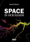 Space in Our Hands - Book