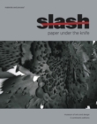Slash : Paper Under the Knife - Book