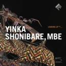 Yinka Shonibare, MBE : Looking Up ... - Book