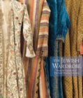 The Jewish Wardrobe : From the Collection of The Israel Museum, Jerusalem - Book