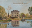 Impressionist Treasures : The Ordrupgaard Collection - Book