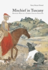 Mischief in Tuscany: Running Wild in a Famous Italian Painting - Book